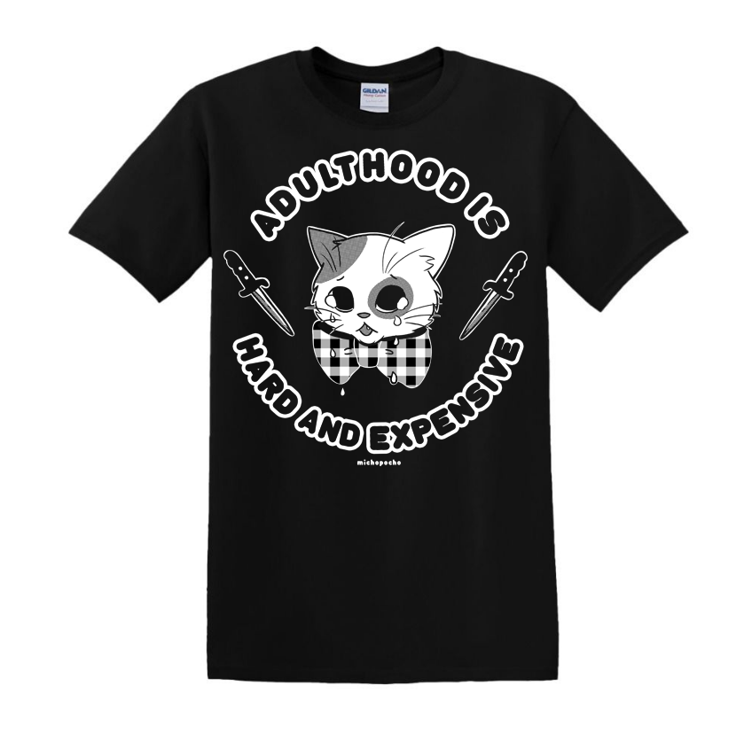 Camiseta "Adulthood is Hard and Expensive" Dark Version